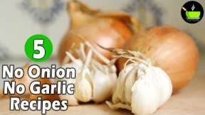5 No Onion No Garlic Recipes | Indian Vegetarian Recipes WithOut Onion & Garlic | Veg Gravy