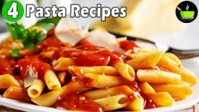 4 Pasta Recipes | Indian Style Pasta Recipes | Quick & Easy Pasta Recipes| Pasta Lunch Dinner Recipe