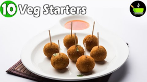10 Best Veg Starter Recipes| Indian Snacks| Indian Vegetarian Party Snacks & Starter Recipes| Snacks