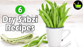 6 Quick & Easy Sabzi Recipes | Quick Indian Veg Sabzi Recipes | Sukhi Sabzi Recipes | Sabzi Recipes