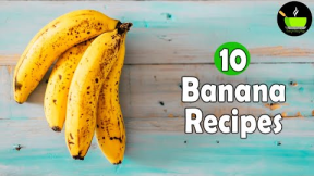 10 Best Banana Recipes | Kids Special Recipes | Snacks Recipes|Banana Recipes Indian| Banana Recipes