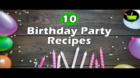 10 Birthday Party Recipes | Indian Food Ideas For Kids Birthday Parties At Home | Indian Party Food