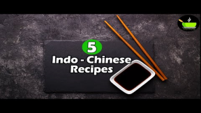 5 Easy Asian Recipes | Indo Chinese Recipes | Restaurant Style Indian Chinese Recipes