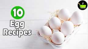 10 Egg Recipes | Best Egg Recipes | Easy Anda Recipes | Indian Egg Recipes | Egg Recipe For Dinner