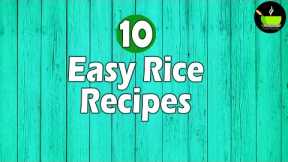 10 Easy Rice Recipes | Indian Rice Recipes | Variety Rice Recipes | Quick Lunch Box Rice Recipes