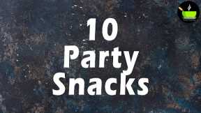 Indian Party Snacks | Indian Party Potluck Recipes | Potluck Ideas Indian  | Birthday Party Snacks