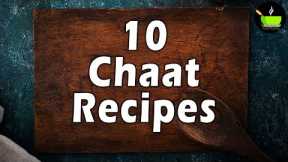 10 Quick & Easy Chaat Recipes | Chaat Recipes | Indian Street Food | Mumbai Street Food Recipes