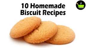 Top 10 Indian Homemade Biscuit Recipes | Easy Homemade Biscuits| Basic Biscuits| Easy Biscuit Recipe
