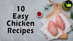 10 Best Indian Chicken Recipes | Easy Chicken Recipes | Quick & Easy Chicken Recipes| Chicken Recipe