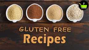 Gluten Free Recipes | Top 10 Indian Vegetarian Gluten Free Recipes | Gluten Free Indian Recipes