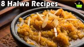 8 Halwa Recipes | Indian Dessert Recipes | Delicious Halwa Recipes | Indian Halwa Varieties