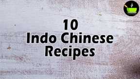 10 Indo Chinese Recipes | Easy Asian Recipes | Restaurant Style Indian Chinese Recipes