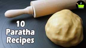 10 Paratha Recipes | Paratha | Indian Lunch Box Recipes | Layered Paratha Recipes | Mughlai Paratha