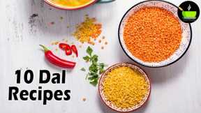 10 Best Dal Recipes | Quick & Easy Dal Recipes | Top 10 Indian Dal Recipes |  Indian Lentil Recipes