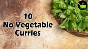 10 Instant Curry | No Vegetable Curry | Indian Recipes Without Vegetables | Curry Recipe | Gravy