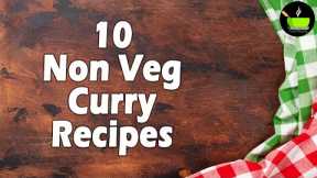 10 Delicious Non-Vegetarian Indian Curries | Best Non Vegetarian Recipes | Indian Non Veg Curries