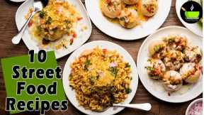 10 Chaat Recipes | Indian Street Food Recipes |10 Street Food Indian ideas | Teatime Snacks | Snacks