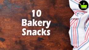 10 Bakery snacks Indian | Bakery Recipes | Best Snacks Recipes | Easy Snacks Recipe | Teatime Snacks