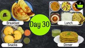One-Day Meal Plan | Breakfast Lunch And Dinner Plan | Healthy Indian Meal Plan Day - 30|Easy Recipes