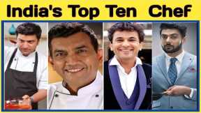 India's Top Ten chef | India Famous Chef | Hotel Chef | celebrity chef
