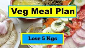 How To Lose Weight Fast - Full Day Indian Meal Plan - Diet Plan For Weight Loss - 5 kg