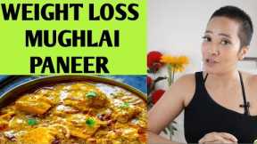 Paneer mughlai recipe for weight loss | Fat loss recipes | Week 3 | Indian diet plan by Richa