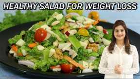 Weight Loss Salad Recipe for Lunch/Dinner - Healthy Recipe to Lose Weight | Kale Salad