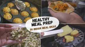 20 HEALTHY MEAL IDEAS | Indian Meal Preparation | How I Meal Plan for a week (Indian Food Recipes)