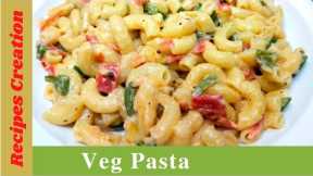 Vegetable Pasta Recipe - Easy and Delicious Pasta Recipe | Recipes Creation
