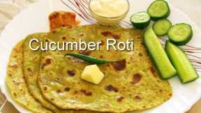 Cucumber Roti | Weight Loss | Protein Rich | Healthy Breakfast Recipes