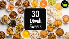 30 Easy Sweets | Indian Sweets | Quick and Easy Sweets Recipes | Instant Sweets | 30 Diwali Sweets