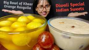 Eating Orange Rasgulla, Kheer, Gulab Jamun | Indian Sweets Mukbang | Asmr Eating | Big Bites