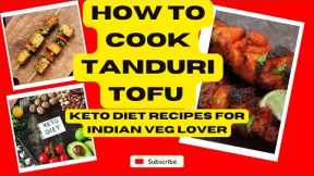 How to Make Low Carb and Healthy Indian Vegetable Keto Recipes@Dimpy #ketoveganrecipes #tofu