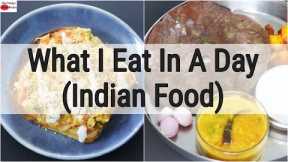 What I Eat In A Day Indian - Intermittent Fasting - Weight Loss Meal Ideas | Skinny Recipes