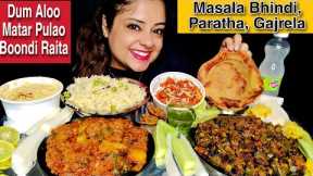 EATING Dum Aloo, Matar Pulao, Bhindi Masala, Paratha & Gajar Halwa | INDIAN VEG FOOD MUKBANG ASMR