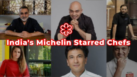 Exploring India's Michelin Starred Chefs - A Tribute to the Nation's