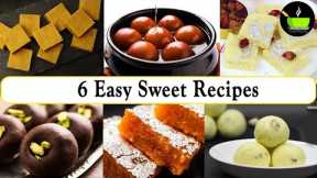 Sweets Recipes | 6 Indian Desserts Recipes | Quick & Easy Sweets Recipe | Indian Sweets Recipe