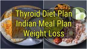 Thyroid Diet: Diet Plan To Lose Weight Fast - Full Day Thyroid Meal Plan - Weight Loss In Thyroid
