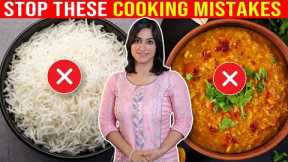 6 COOKING MISTAKES IN EVERY INDIAN KITCHEN  | By GunjanShouts