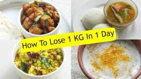 How To Lose Weight 1 Kg In 1 Day - Diet Plan To Lose Weight Fast 1 kg In A Day -  Indian Meal Plan