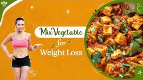 Mix veg sabji for weight loss | Vegetables recipes | Paneer vegetable recipe | Indian diet by Richa