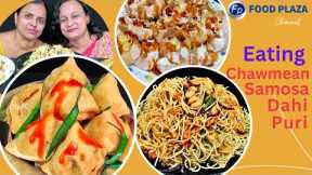 SAMOSA / SINGHARA DAHI PANIPURI / DOI FUCHKA CHOW MEIN KHAWA VIDEO TASTY YUMMY FAST FOOD EATING SHOW