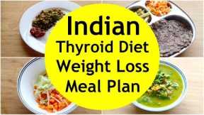 THYROID DIET:  How To Lose Weight Fast -  Gluten Free Indian Veg Meal Plan/Diet Plan For Weight Loss
