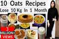 10 Oats Recipes For Weight Loss In