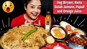 EATING VEG BIRYANI, RAITA, GULAB JAMUNS, PAPAD, ORANGE JUICE | Indian Veg Food Mukbang