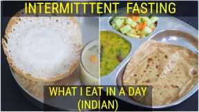 Intermittent Fasting Weight Loss - What I Eat In A Day Indian - Healthy Meal Ideas | Skinny Recipes