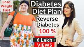 Diabetes Diet Plan To Reverse Diabetes |Lose Weight Fast|Diabetic Diet |Diabetes Control|Indian Food