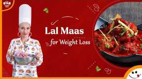 Weight Loss Laal Maas Recipe | Jaisalmeri recipes | Indian diet Richa | Jaisalmer Rajasthani Mutton