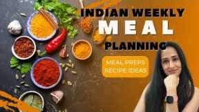 Indian Weekly Meal Planning | Full week Menu Ideas, Preparations & Recipes! Vegetarian Meal Plan