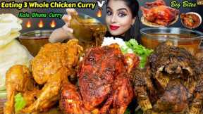 Eating 3 Spicy Whole Chicken Curry,Chicken Kala Bhuna Curry,Rice,Papad Big Bites ASMR Eating Video